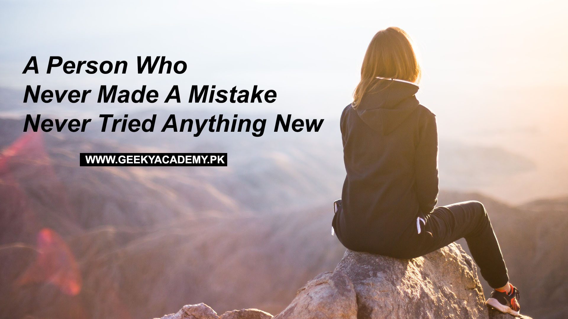 motivational quotes - A Person Who Never Made A Mistake Never Tried Anything New