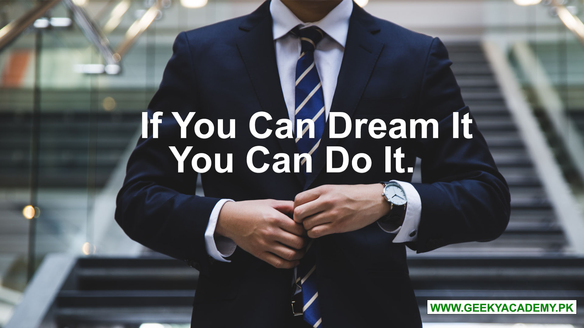 motivational quotes - If You Can Dream It You Can Do It