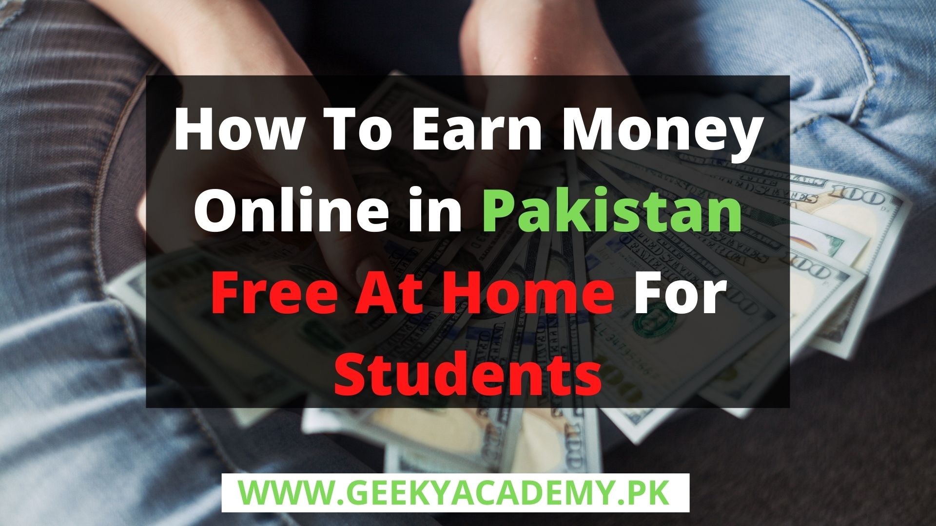 How To Earn Money Online in Pakistan Free At Home For Students