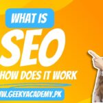 What is SEO and How Does it Work