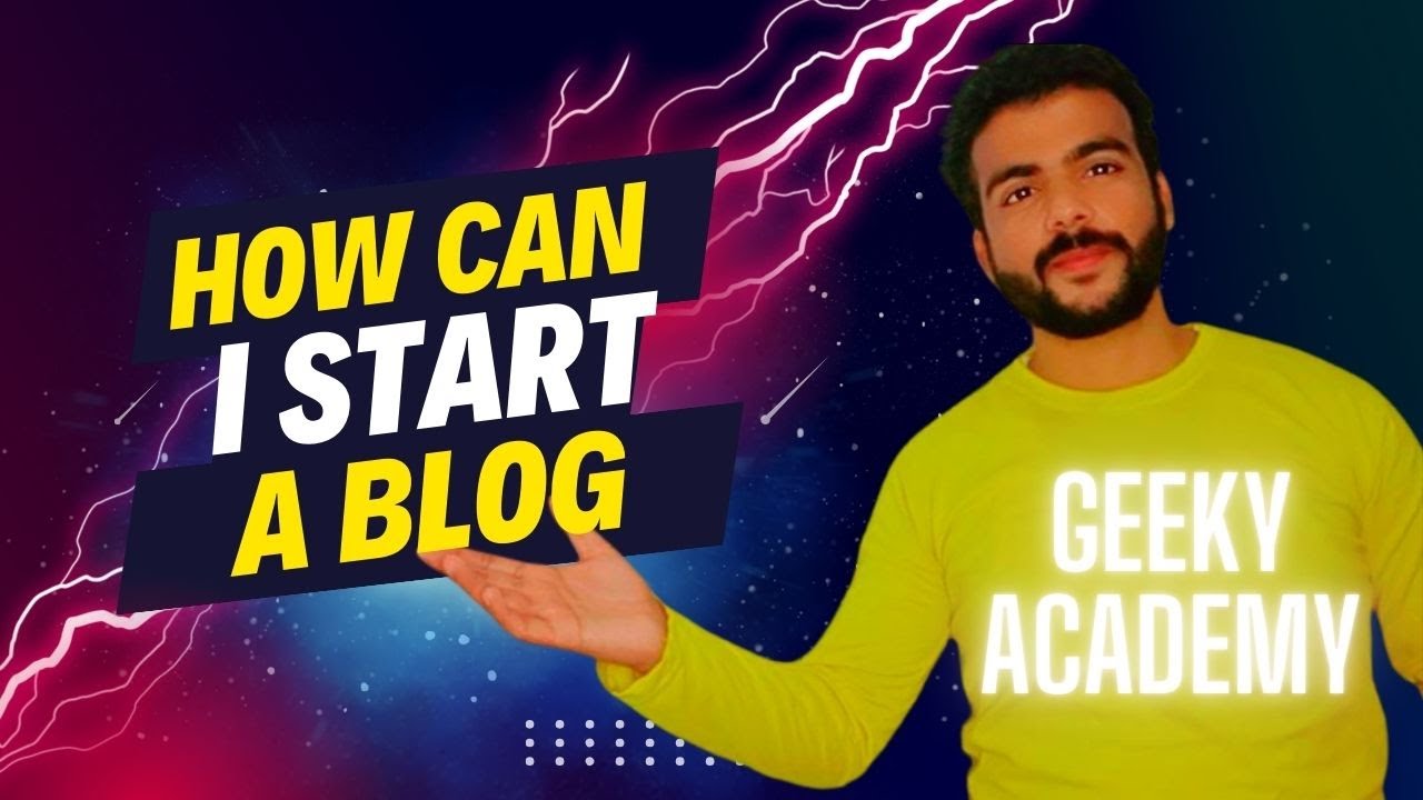 How Can I Start A Blog, How Do I Start A Blog, How To Start Blog, How Do You Start A Blog, Blog