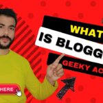 What Is Blogging